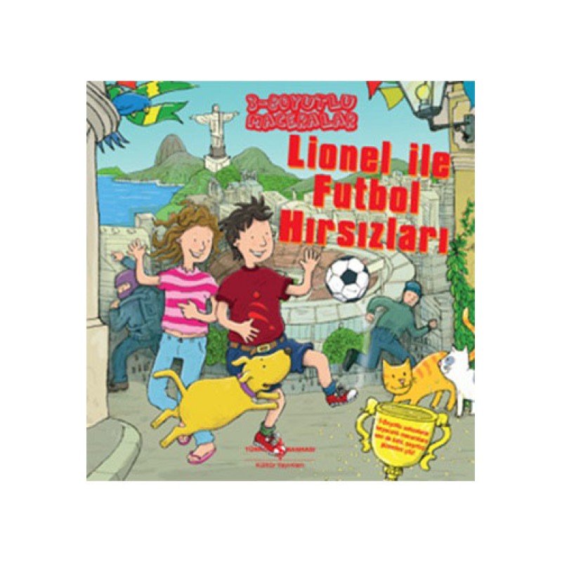Lionel İle Futbol Hırsızları (Ciltli) Lionel İle Futbol Hırsızları (Ciltli)