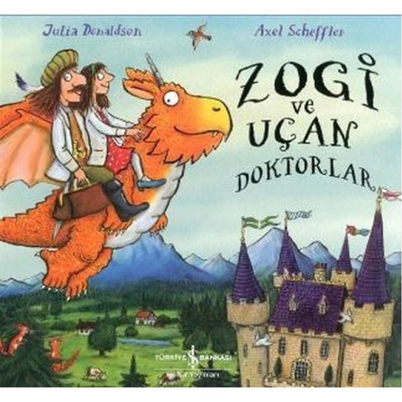 Zogi ve Uçan Doktorlar (Ciltli) Zogi ve Uçan Doktorlar (Ciltli)