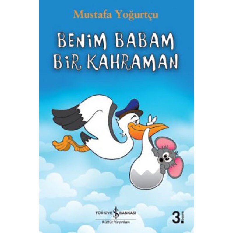Benim Babam Bir Kahraman Benim Babam Bir Kahraman