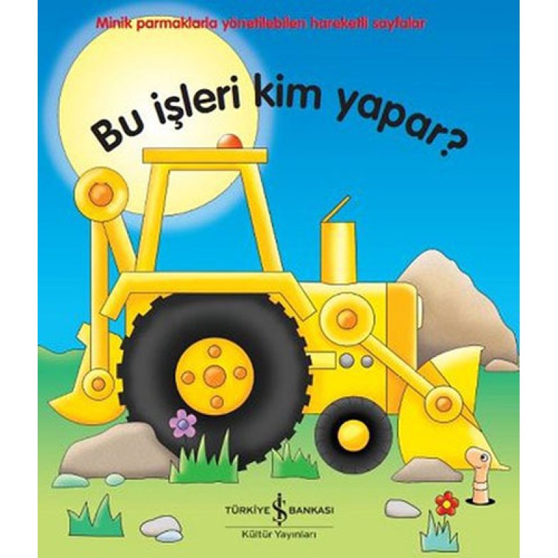 Bu İşleri Kim Yapar? (Ciltli) Bu İşleri Kim Yapar? (Ciltli)