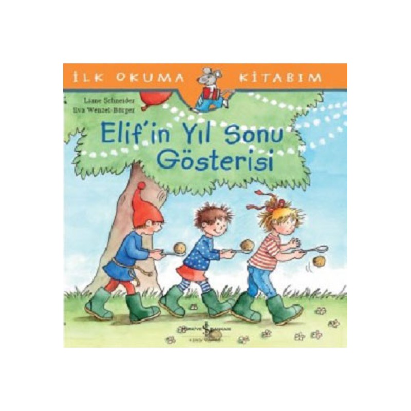 İlk Okuma Kitabım - Elif'in Yıl Sonu Gösterisi İlk Okuma Kitabım - Elif'in Yıl Sonu Gösterisi