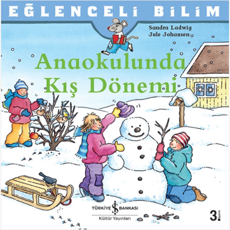 Anaokulunda Kış Dönemi - Eğlenceli Bilim Anaokulunda Kış Dönemi - Eğlenceli Bilim