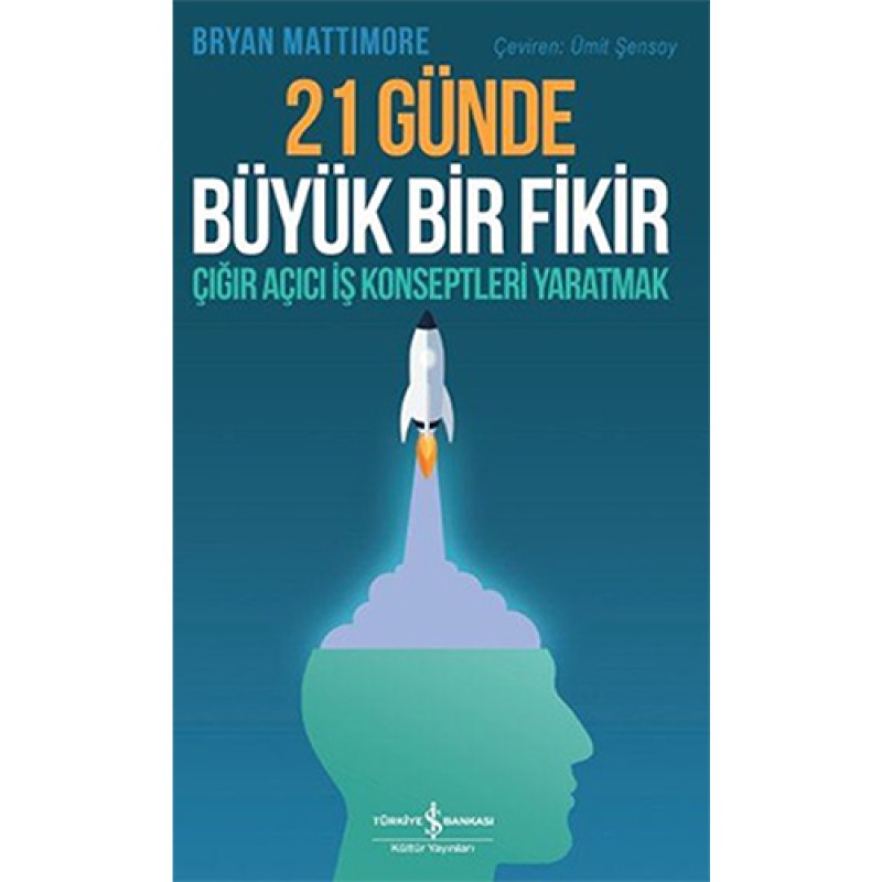 21 Günde Büyük Bir Fikir 21 Günde Büyük Bir Fikir