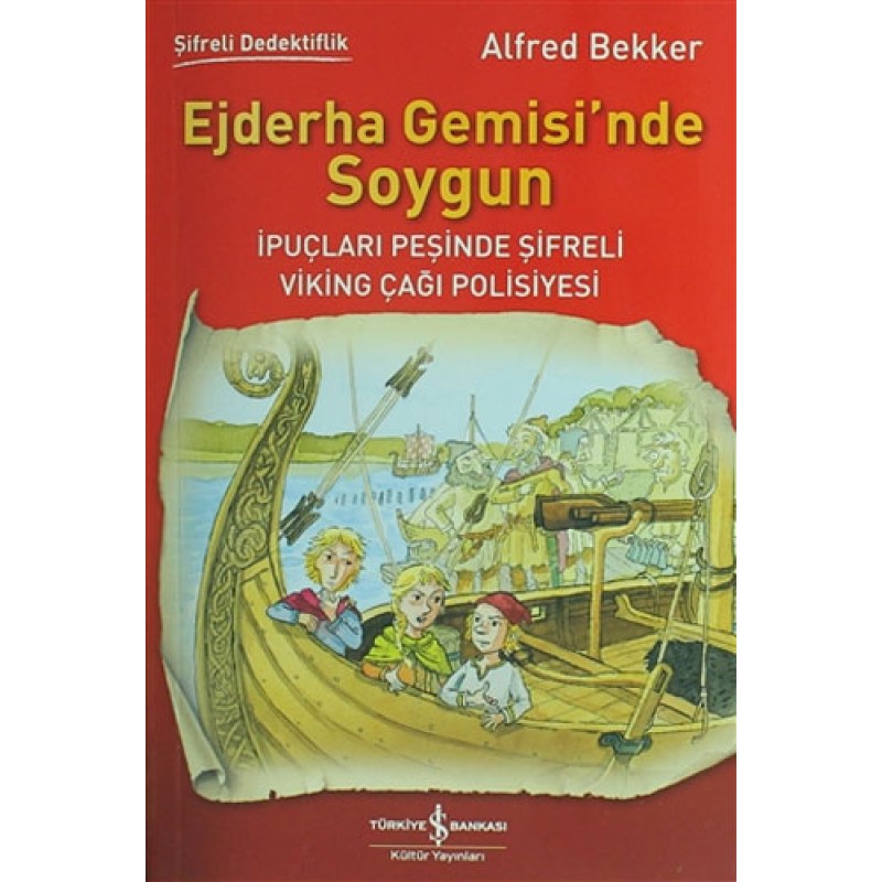 Şifreli Dedektiflik - Ejderha Gemisi’nde Soygun Şifreli Dedektiflik - Ejderha Gemisi’nde Soygun