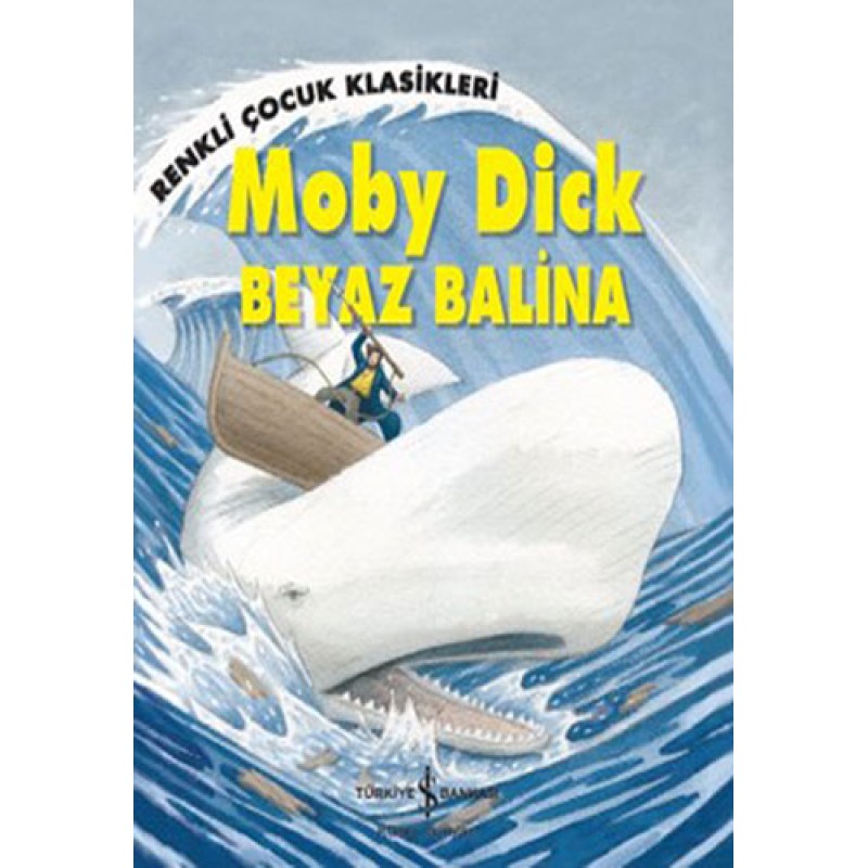 Moby Dick - Beyaz Balina Moby Dick - Beyaz Balina
