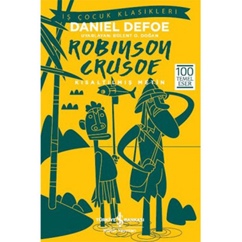 Robinson Crusoe (Kısaltılmış Metin) Robinson Crusoe (Kısaltılmış Metin)