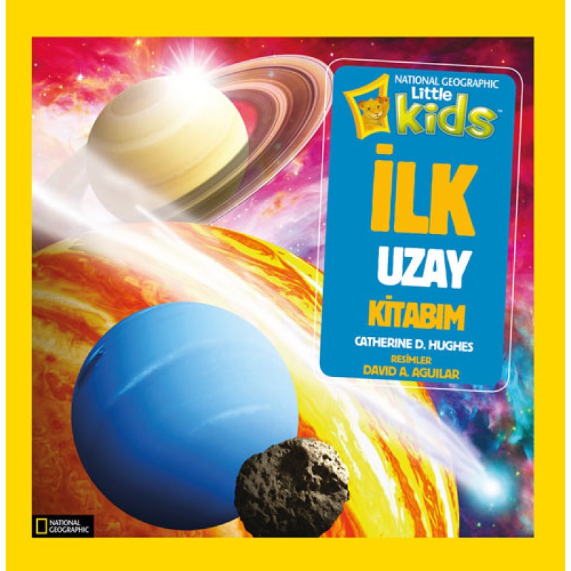 National Geographic Kids - İlk Uzay Kitabım National Geographic Kids - İlk Uzay Kitabım