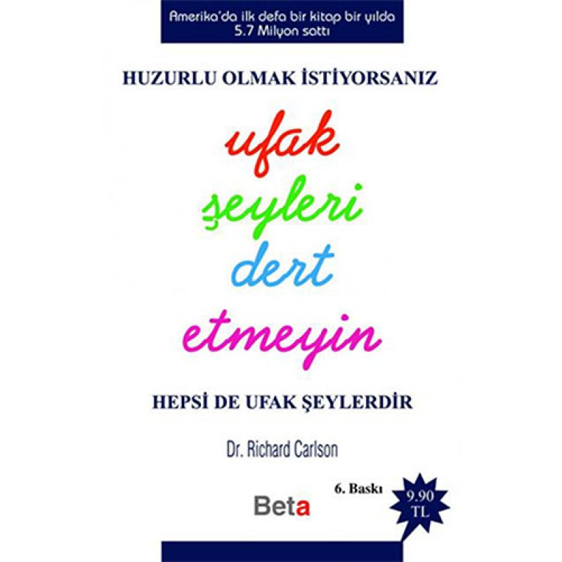 Ufak Şeyleri Dert Etmeyin Ufak Şeyleri Dert Etmeyin