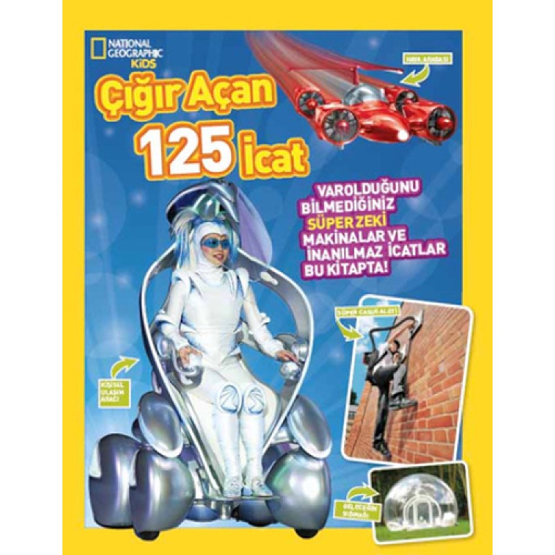 National Geographic Kids - Çığır Açan 125 İcat National Geographic Kids - Çığır Açan 125 İcat
