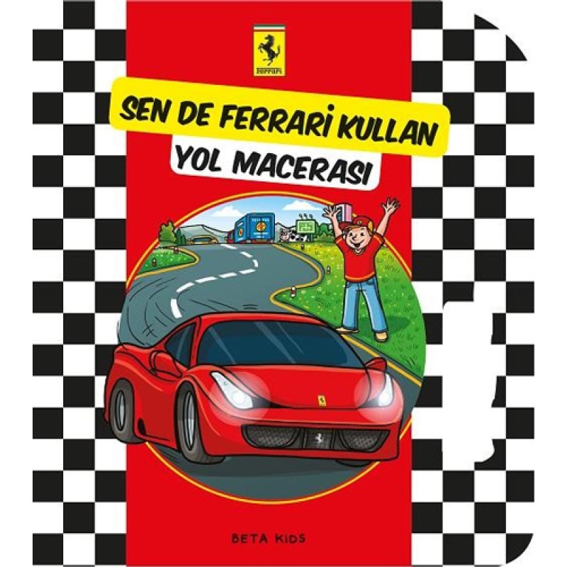 Sen de Ferrari Kullan - Yol Macerası Sen de Ferrari Kullan - Yol Macerası