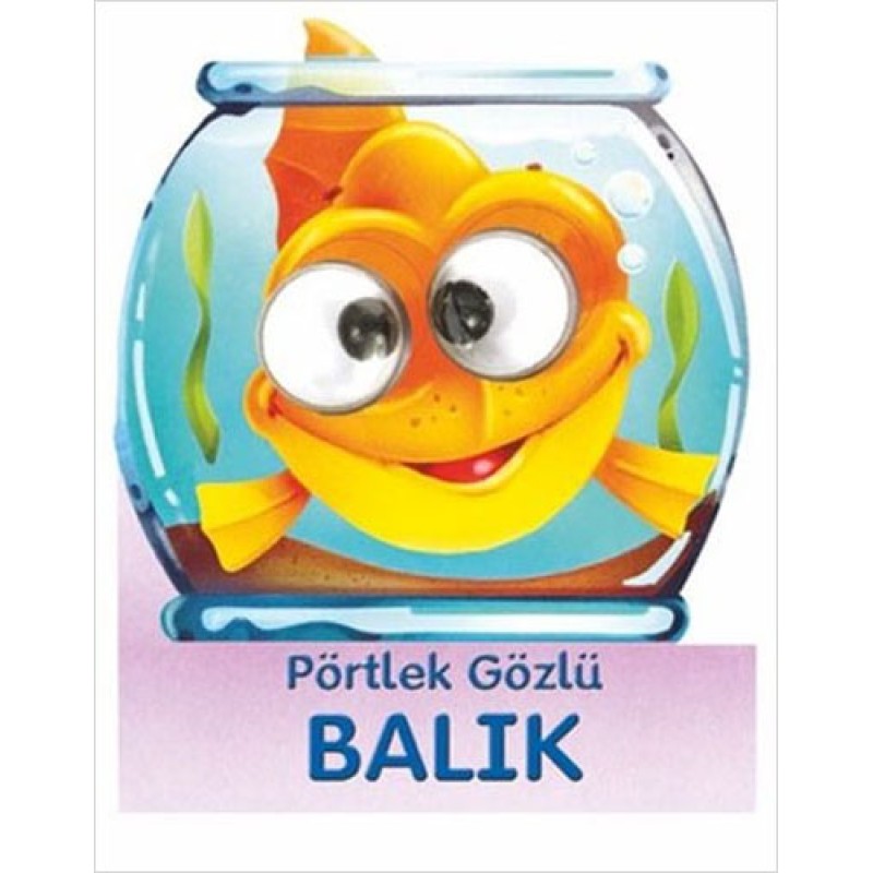 Pörtlek Gözlü Balık Pörtlek Gözlü Balık