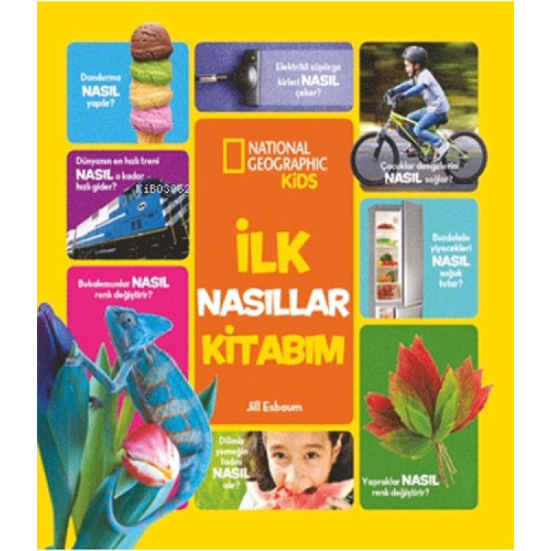 National Geographic Kids - İlk Nasıllar Kitabım National Geographic Kids - İlk Nasıllar Kitabım
