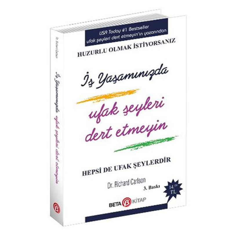İş Yaşamında Ufak Şeyleri Dert Etmeyin