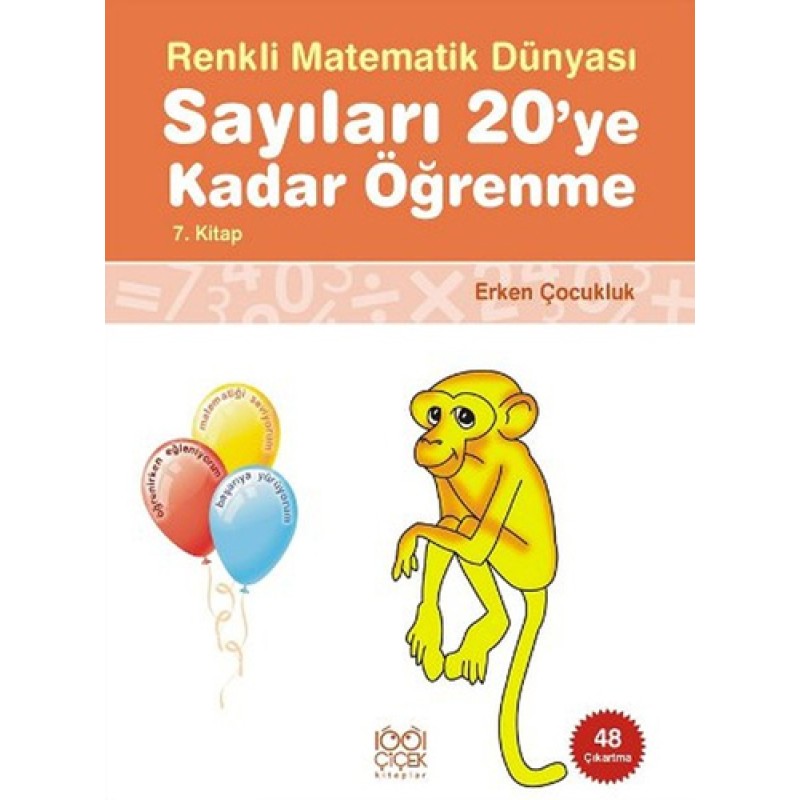 Renkli Matematik Dünyası 7 - Sayıları 20'ye Kadar Öğrenme Renkli Matematik Dünyası 7 - Sayıları 20'ye Kadar Öğrenme