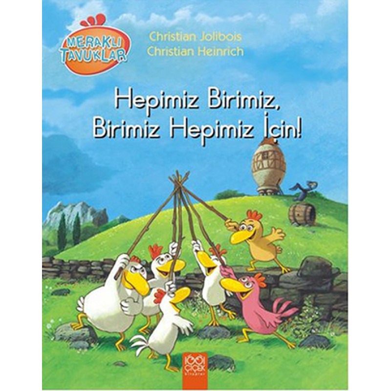 Meraklı Tavuklar - Hepimiz Birimiz, Birimiz Hepimiz İçin! Meraklı Tavuklar - Hepimiz Birimiz, Birimiz Hepimiz İçin!