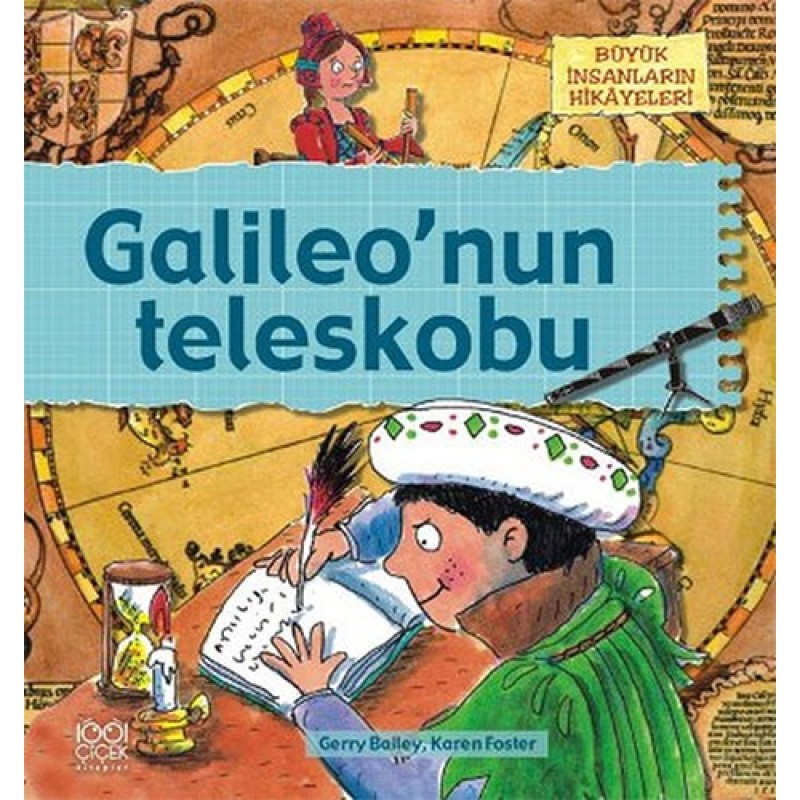Büyük İnsanların Hikayeleri - Galileo’nun Teleskobu Büyük İnsanların Hikayeleri - Galileo’nun Teleskobu