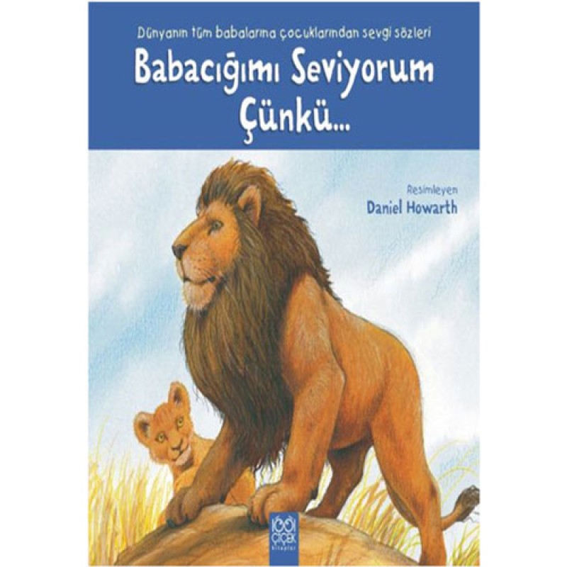 Babacığımı Seviyorum Çünkü... Babacığımı Seviyorum Çünkü...