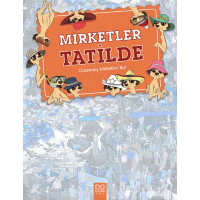 Mirketler Tatilde - Gizlenmiş Mirketleri Bul