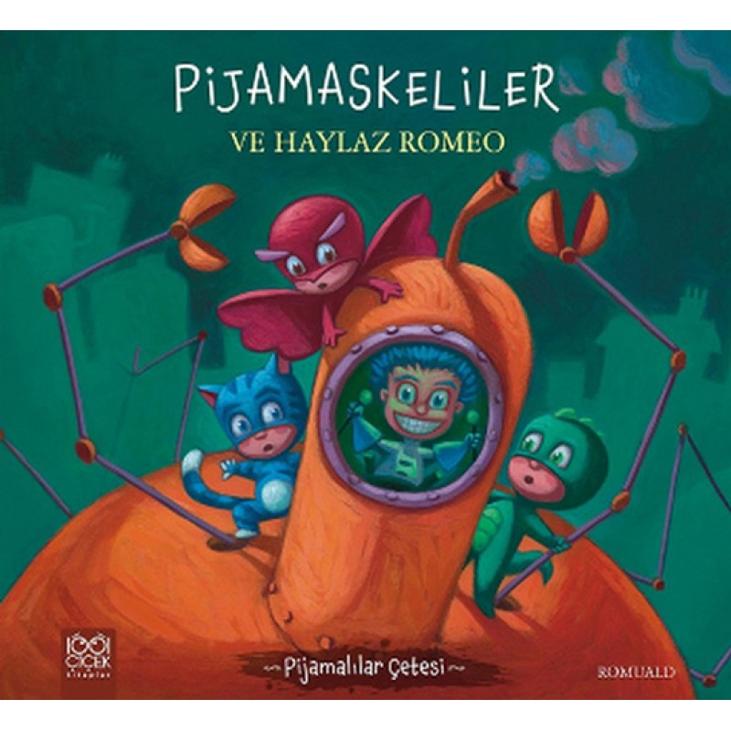Pijamaskeliler ve Haylaz Romeo Pijamaskeliler ve Haylaz Romeo