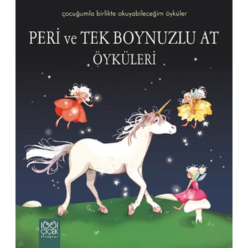 Peri ve Tek Boynuzlu At Öyküleri Peri ve Tek Boynuzlu At Öyküleri