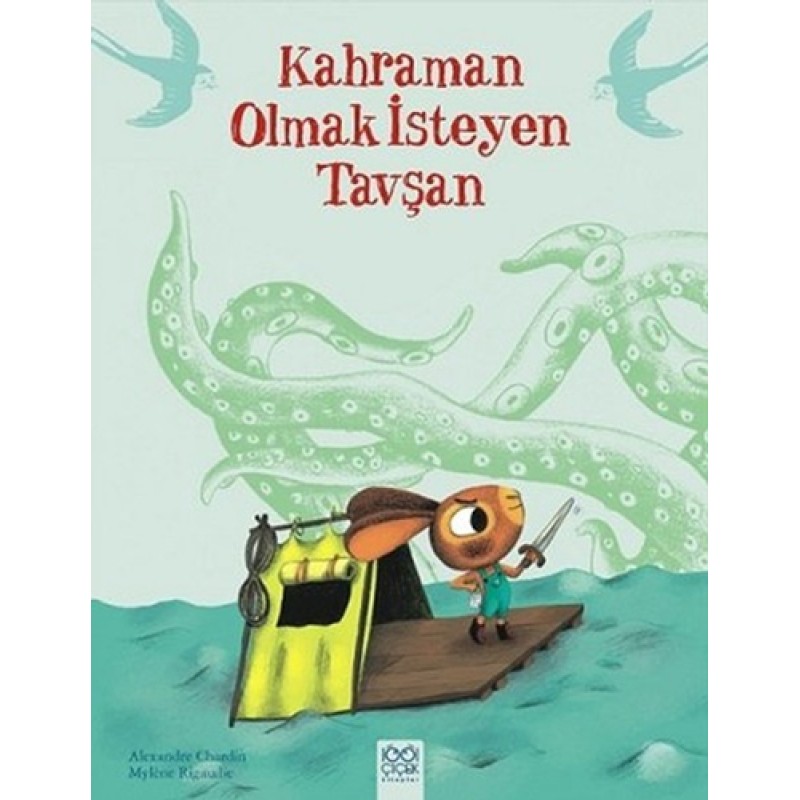 Kahraman Olmak İsteyen Tavşan Kahraman Olmak İsteyen Tavşan