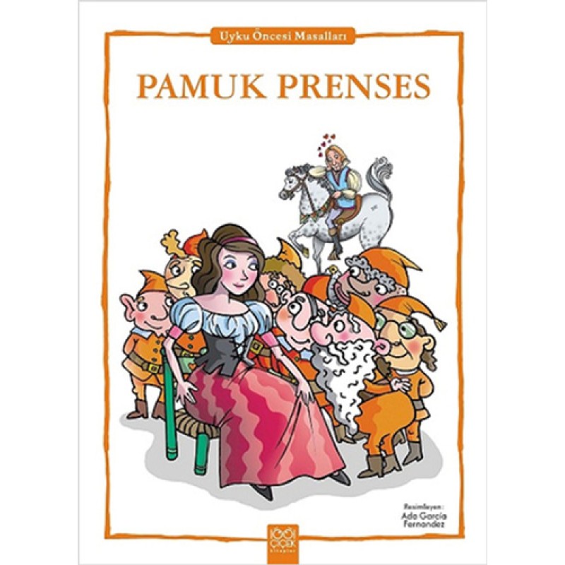 Pamuk Prenses - Uyku Öncesi Masalları Serisi Pamuk Prenses - Uyku Öncesi Masalları Serisi
