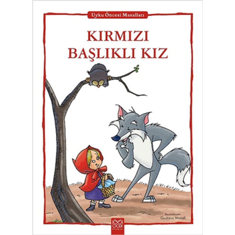 Kırmızı Başlıklı Kız - Uyku Öncesi Masalları Serisi