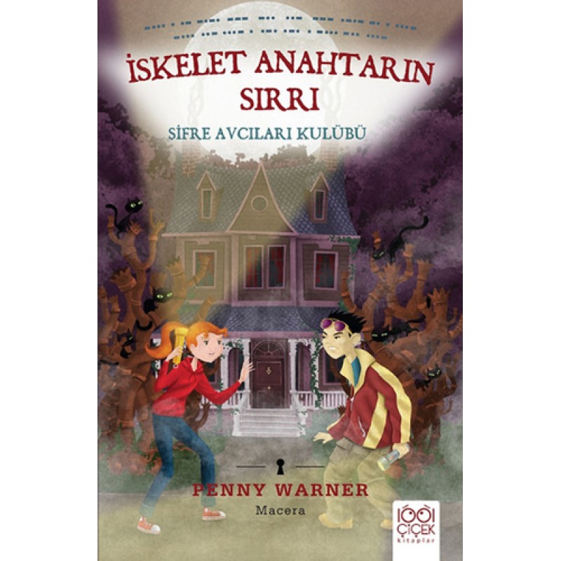 İskelet Anahtarın Sırrı- Şifre Avcıları Kulübü İskelet Anahtarın Sırrı- Şifre Avcıları Kulübü