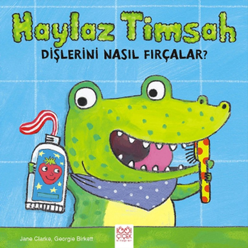 Haylaz Timsah Dişlerini Nasıl Fırçalar? Haylaz Timsah Dişlerini Nasıl Fırçalar?