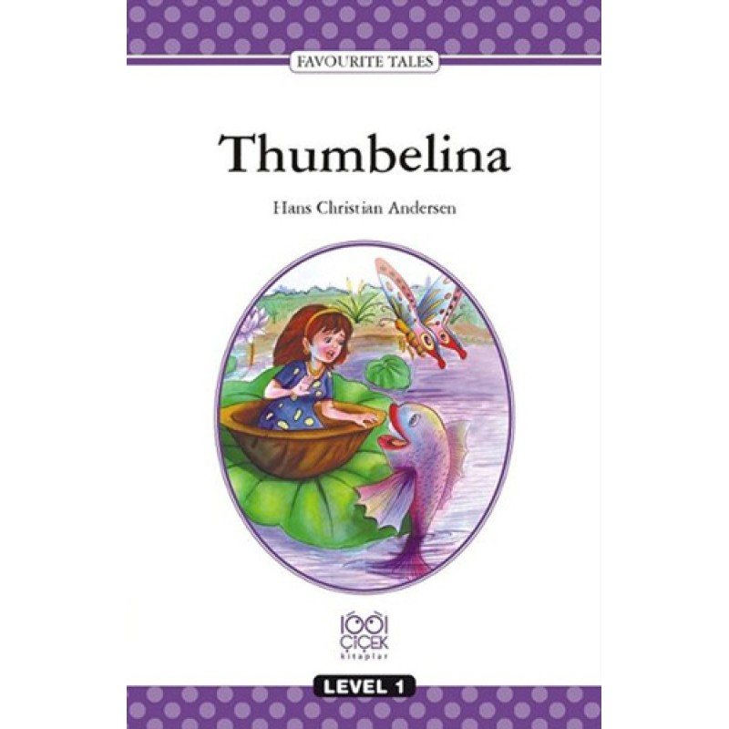 Thumbelina Level 1 Books Thumbelina Level 1 Books
