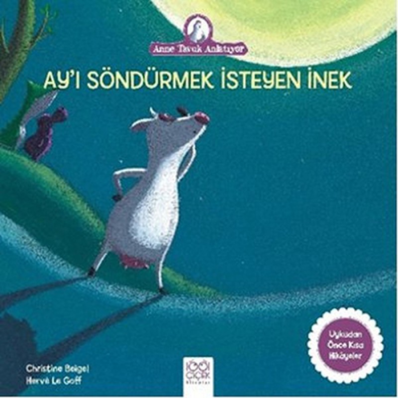 Ay'ı Söndürmek İsteyen İnek Ay'ı Söndürmek İsteyen İnek