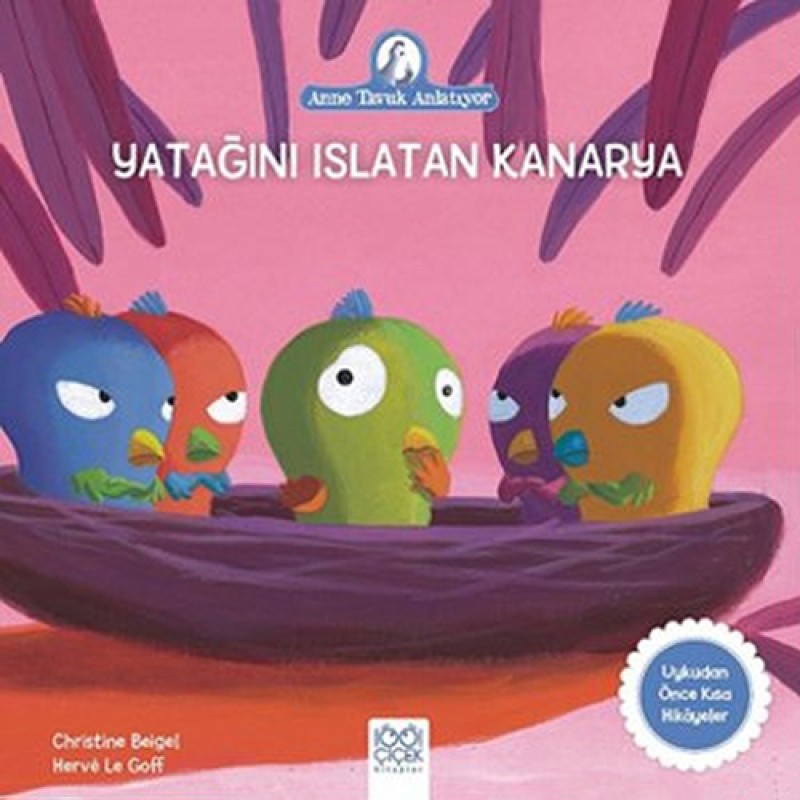 Yatağını Islatan Kanarya Yatağını Islatan Kanarya