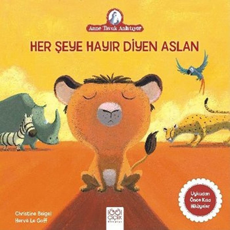 Her Şeye Hayır Diyen Aslan Her Şeye Hayır Diyen Aslan