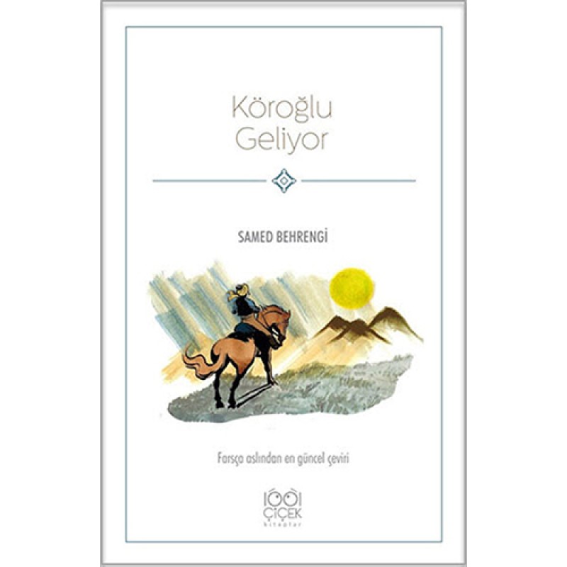Köroğlu Geliyor Köroğlu Geliyor