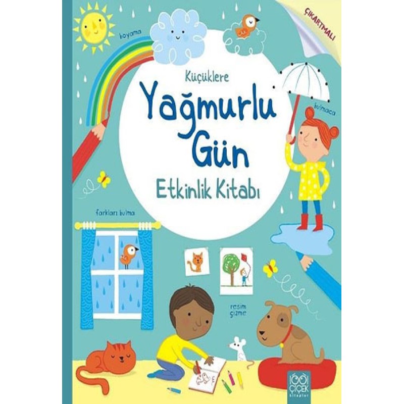 Küçüklere Yağmurlu Gün Etkinlik Kitabı Küçüklere Yağmurlu Gün Etkinlik Kitabı