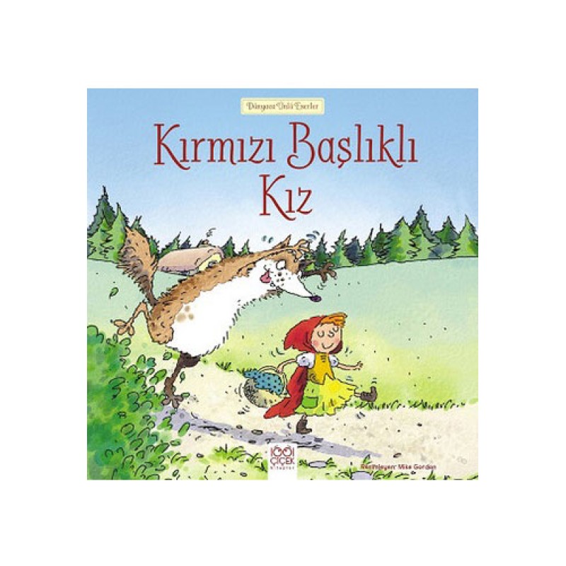 Kırmızı Başlıklı Kız Kırmızı Başlıklı Kız