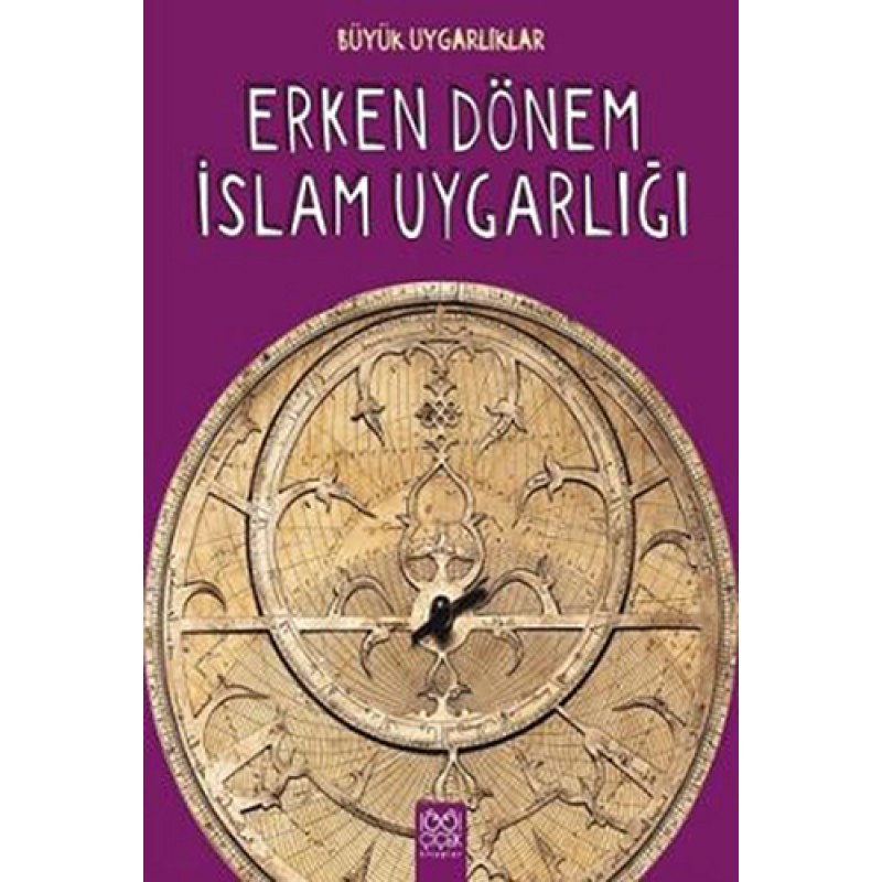 Erken Dönem İslam Uygarlığı Erken Dönem İslam Uygarlığı
