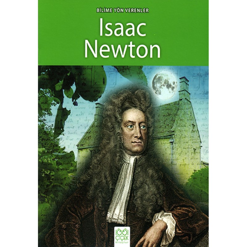 Bilime Yön Verenler - Isaac Newton Bilime Yön Verenler - Isaac Newton