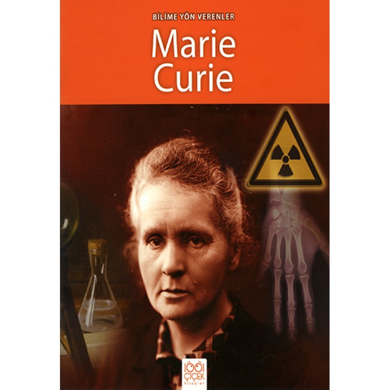 Bilime Yön Verenler - Marie Curie Bilime Yön Verenler - Marie Curie