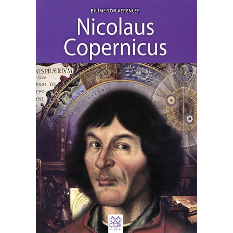 Bilime Yön Verenler - Nicolaus Copernicus Bilime Yön Verenler - Nicolaus Copernicus