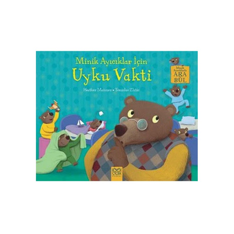 Minik Ayıcıklar İçin Uyku Vakti Minik Ayıcıklar İçin Uyku Vakti