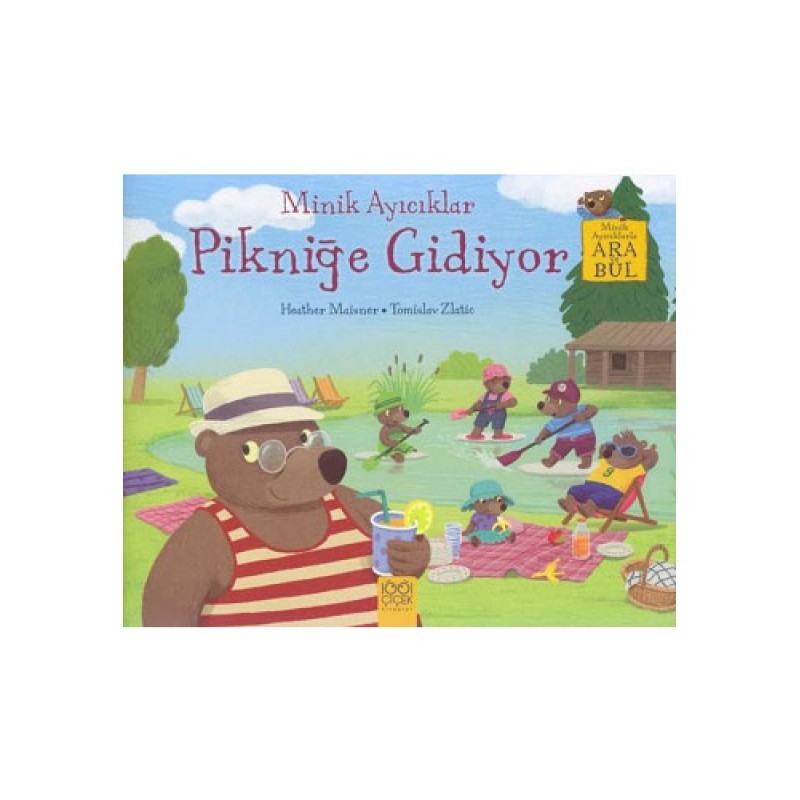 Minik Ayıcıklar Pikniğe Gidiyor Minik Ayıcıklar Pikniğe Gidiyor