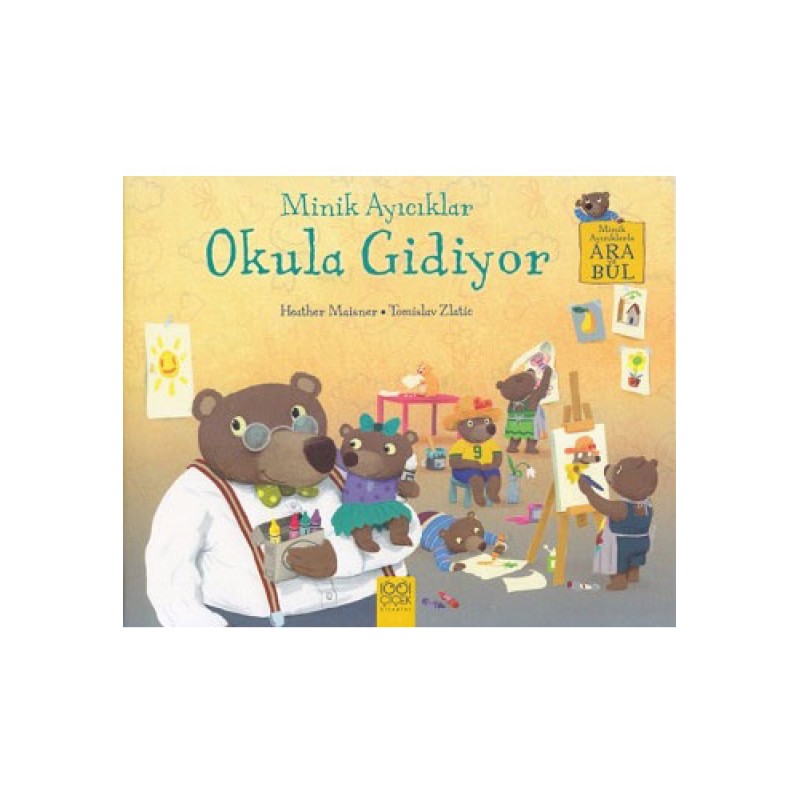 Minik Ayıcıklar Okula Gidiyor Minik Ayıcıklar Okula Gidiyor