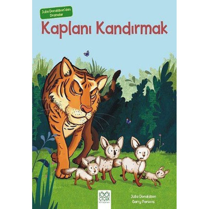 Kaplanı Kandırmak Kaplanı Kandırmak