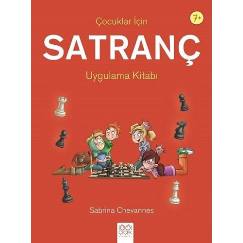 Çocuklar İçin Satranç Uygulama Kitabı Çocuklar İçin Satranç Uygulama Kitabı