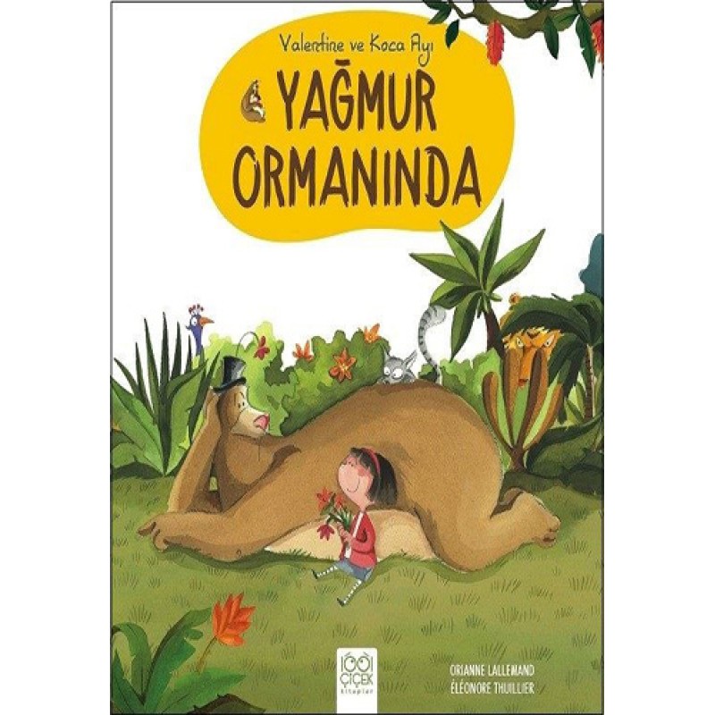 Valentine ve Koca Ayı Yağmur Ormanında Valentine ve Koca Ayı Yağmur Ormanında