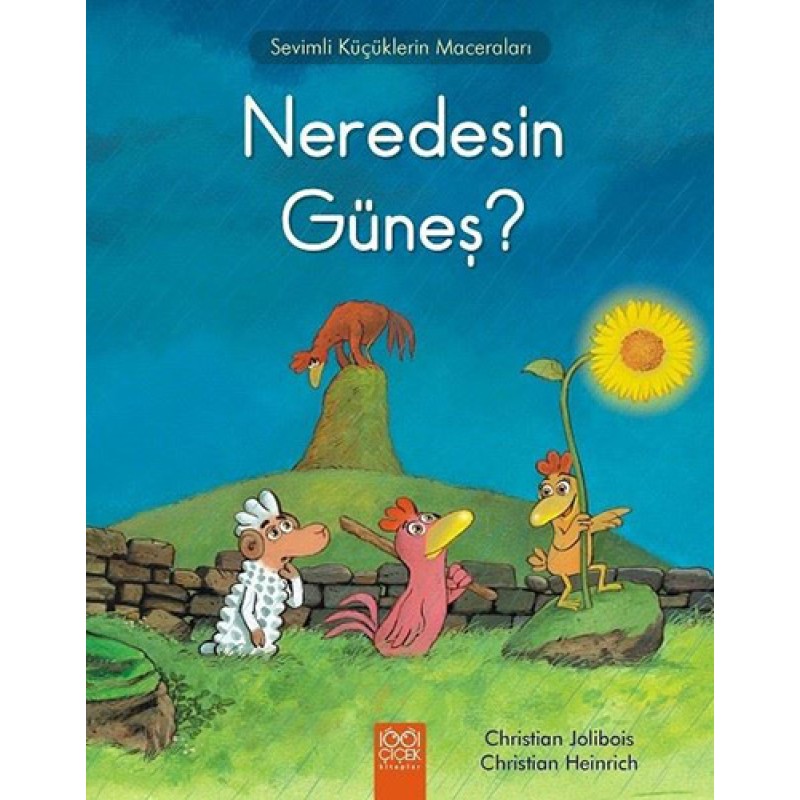 Neredesin Güneş? Neredesin Güneş?