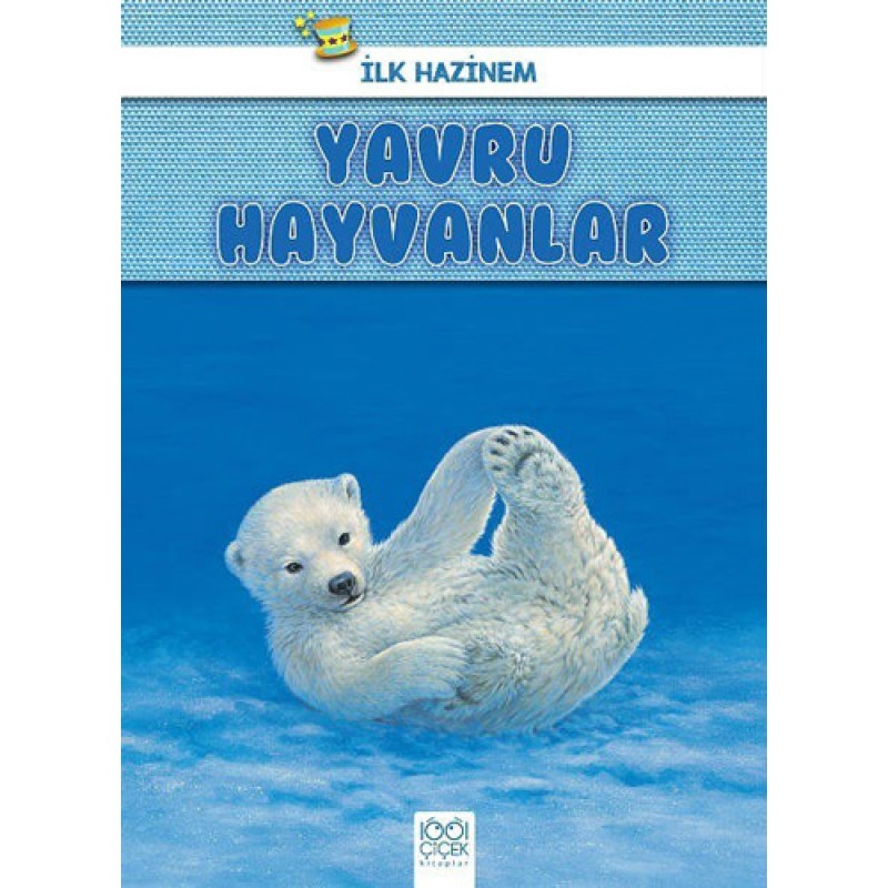 Yavru Hayvanlar - İlk Hazinem