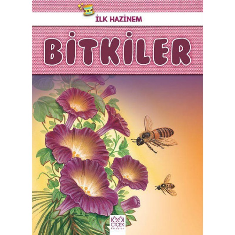 Bitkiler - İlk Hazinem Bitkiler - İlk Hazinem