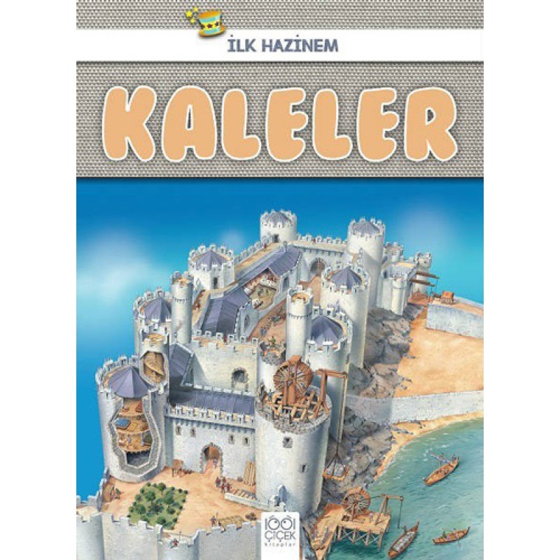 Kaleler - İlk Hazinem Kaleler - İlk Hazinem